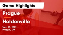 Prague  vs Holdenville  Game Highlights - Jan. 28, 2022