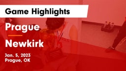 Prague  vs Newkirk  Game Highlights - Jan. 5, 2023