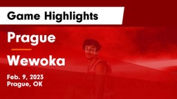 Prague  vs Wewoka  Game Highlights - Feb. 9, 2023