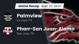 Recap: Palmview  vs. Pharr-San Juan-Alamo  2019