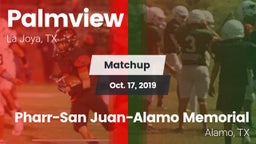 Matchup: Palmview  vs. Pharr-San Juan-Alamo Memorial  2019