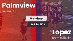 Matchup: Palmview  vs. Lopez  2019
