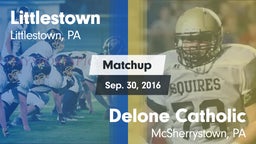 Matchup: Littlestown High vs. Delone Catholic  2016