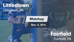 Matchup: Littlestown High vs. Fairfield  2016