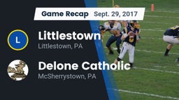 Recap: Littlestown  vs. Delone Catholic  2017