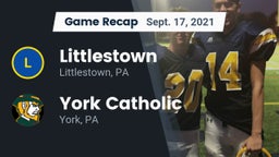 Recap: Littlestown  vs. York Catholic  2021