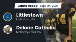Recap: Littlestown  vs. Delone Catholic  2021