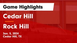 Cedar Hill  vs Rock Hill  Game Highlights - Jan. 5, 2024