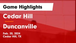 Cedar Hill  vs Duncanville  Game Highlights - Feb. 20, 2024