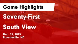 Seventy-First  vs South View 	 Game Highlights - Dec. 15, 2023