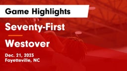 Seventy-First  vs Westover  Game Highlights - Dec. 21, 2023