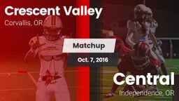 Matchup: Crescent Valley vs. Central  2016