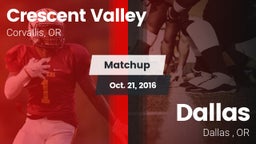 Matchup: Crescent Valley vs. Dallas  2016