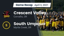 Recap: Crescent Valley  vs. South Umpqua  2021