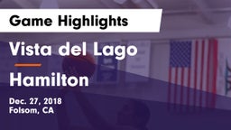 Vista del Lago  vs Hamilton Game Highlights - Dec. 27, 2018