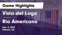 Vista del Lago  vs Rio Americano Game Highlights - Jan. 4, 2019