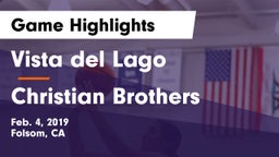 Vista del Lago  vs Christian Brothers  Game Highlights - Feb. 4, 2019