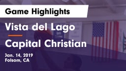 Vista del Lago  vs Capital Christian  Game Highlights - Jan. 14, 2019