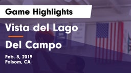 Vista del Lago  vs Del Campo Game Highlights - Feb. 8, 2019