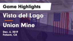 Vista del Lago  vs Union Mine  Game Highlights - Dec. 6, 2019