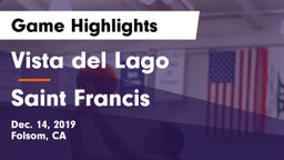 Vista del Lago  vs Saint Francis  Game Highlights - Dec. 14, 2019