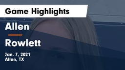 Allen  vs Rowlett  Game Highlights - Jan. 7, 2021