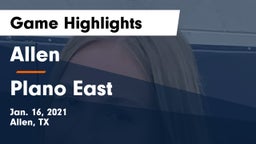 Allen  vs Plano East  Game Highlights - Jan. 16, 2021