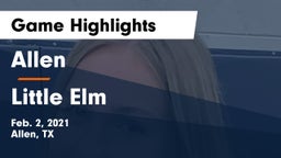 Allen  vs Little Elm  Game Highlights - Feb. 2, 2021
