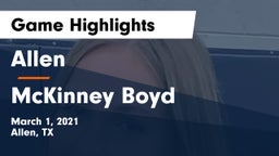 Allen  vs McKinney Boyd  Game Highlights - March 1, 2021