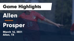 Allen  vs Prosper  Game Highlights - March 16, 2021