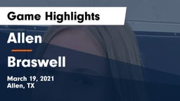 Allen  vs Braswell  Game Highlights - March 19, 2021