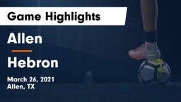 Allen  vs Hebron  Game Highlights - March 26, 2021