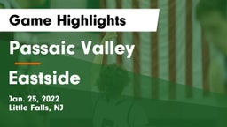 Passaic Valley  vs Eastside  Game Highlights - Jan. 25, 2022