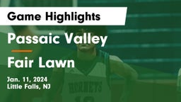 Passaic Valley  vs Fair Lawn  Game Highlights - Jan. 11, 2024