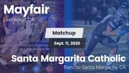 Matchup: Mayfair  vs. Santa Margarita Catholic  2020