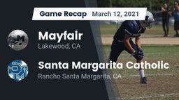 Recap: Mayfair  vs. Santa Margarita Catholic  2021