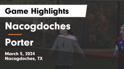 Nacogdoches  vs Porter  Game Highlights - March 5, 2024