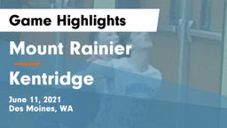 Mount Rainier  vs Kentridge  Game Highlights - June 11, 2021