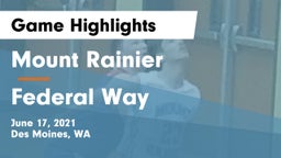 Mount Rainier  vs Federal Way Game Highlights - June 17, 2021