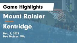 Mount Rainier  vs Kentridge  Game Highlights - Dec. 8, 2023