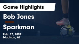 Bob Jones  vs Sparkman  Game Highlights - Feb. 27, 2020