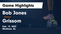 Bob Jones  vs Grissom  Game Highlights - Feb. 19, 2022