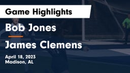 Bob Jones  vs James Clemens  Game Highlights - April 18, 2023