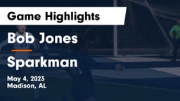 Bob Jones  vs Sparkman  Game Highlights - May 4, 2023