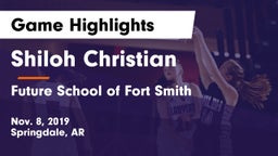 Shiloh Christian  vs Future School of Fort Smith Game Highlights - Nov. 8, 2019