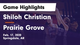 Shiloh Christian  vs Prairie Grove  Game Highlights - Feb. 17, 2020