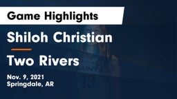 Shiloh Christian  vs Two Rivers  Game Highlights - Nov. 9, 2021