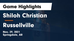 Shiloh Christian  vs Russellville  Game Highlights - Nov. 29, 2021