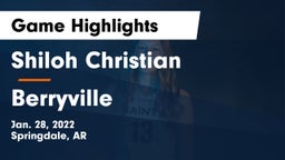 Shiloh Christian  vs Berryville  Game Highlights - Jan. 28, 2022