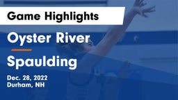Oyster River  vs Spaulding  Game Highlights - Dec. 28, 2022